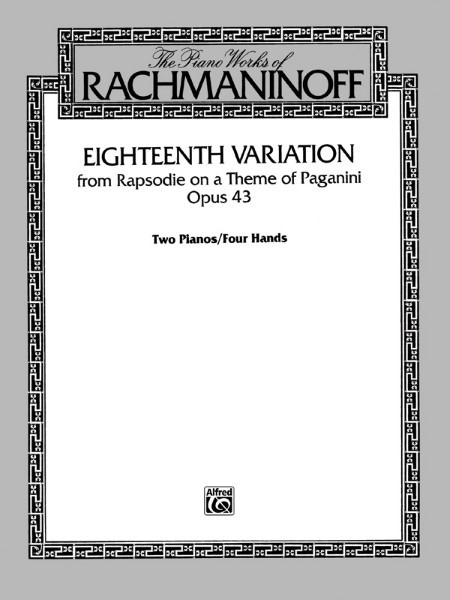輸入　「パガニーニの主題による狂詩曲」より　第18変奏曲(2P4H)　Eighteenth Variation (Rapsodie on a Theme of Pagan /Sergei Rachmaninoff