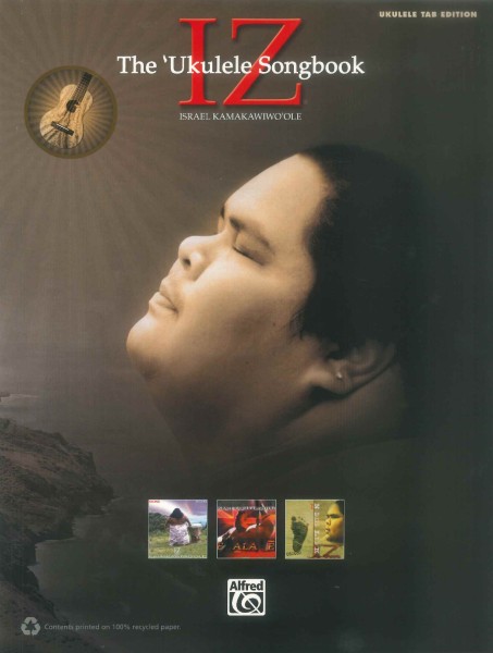輸入　ウクレレ　イズ:ウクレレ・ソングブック　IZ: The Ukulele Songbook /Israel 'Iz' Kamakawiwo’Ole