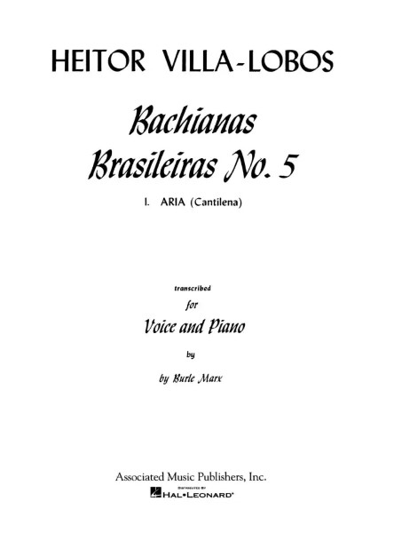 輸入　ブラジル風バッハ第5番よりアリア　(Vocal　&　Piano)　Aria (from Bachianas Brasileiras Cantilena No. 5) /Heitor Villa-Lobos