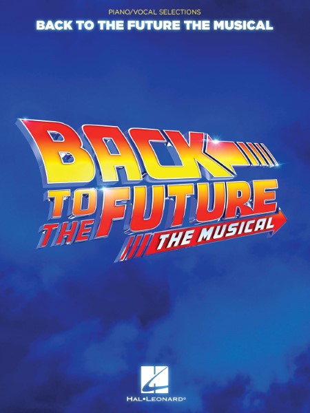 輸入　バック・トゥ・ザ・フューチャー　（ミュージカル）　（Ｐ／Ｖ／Ｇ）　Back to the Future: The Musical