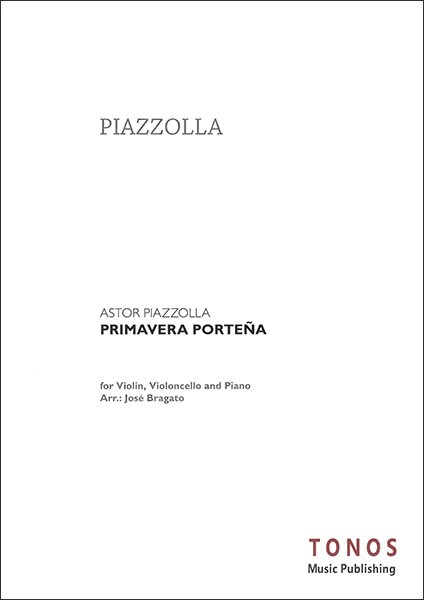輸入　ブエノスアイレスの春　(Violin/Cello/Piano)　Primavera Portena (Piano Trio) /Astor Piazzolla