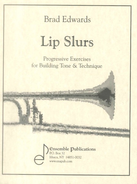 輸入　トロンボーンソロ　リップ・スラーズ:音とテクニックのためのエクササイズ　Lip Slurs  Exercises for Tone & Technique (Tb) /Brad Edwards