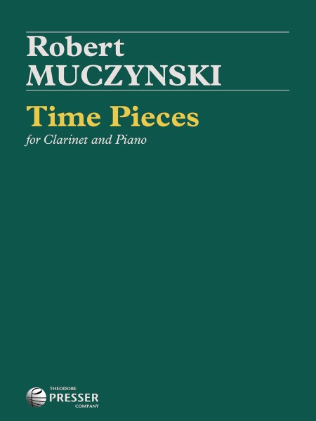 輸入　クラリネットソロ　タイム・ピース　(Clarinet　&　Piano)　Time Pieces Op. 43 /Robert Muczynski