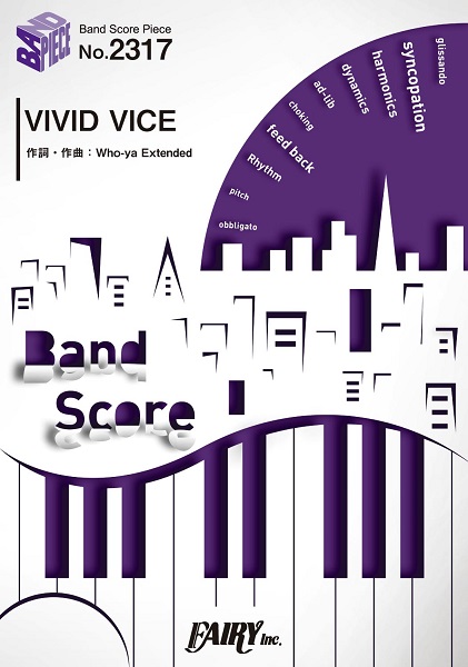 BP2317　バンドスコアピース　VIVID　VICE/Who-ya　Extended