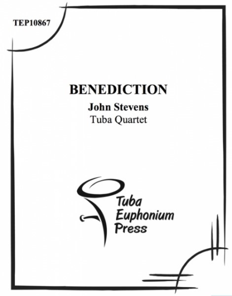 IEET1040　輸入　ベネディクション(ジョン・スティーヴンス)(ユーフォニアム&テューバ四重奏)【Benediction】