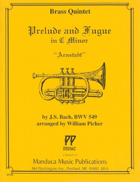 ＩＥＢＲ４０４０　輸入　前奏曲とフーガ・ハ短調・アルンシュタット・BWV549（バッハ）（金管五重奏）【PreludeandFugueinCMinor“Arnstadt”BWV549】