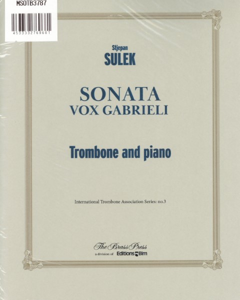 ＭＳＯＴＢ３７８７　輸入　ソナタ「大天使ガブリエルの嘆き」（シュチェパン・シュレック）（トロンボーン+ピアノ）【Sonata (Vox Gabrieli)】