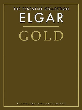 ＰＮＣ４４７８　輸入　エドワード・エルガー／エルガー・ゴールド（エルガー・ピアノ曲集）《輸入ピアノ楽譜》