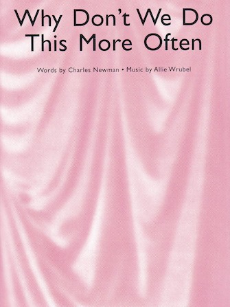 PNC4692　輸入　ホワイ・ドント・ウィ・ドゥ・ディス・モア・オフン?《輸入ピアノ楽譜》