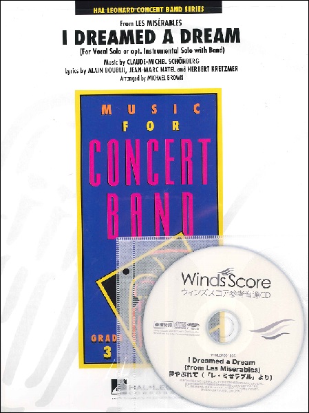 楽譜専門通販shop Miyajibooks Com 輸入 ｉ ｄｒｅａｍｅｄ ａ ｄｒｅａｍ ｆｒｏｍ ｌｅｓ ｍｉｓｅｒａｂｌｅｓ 夢やぶれて レ ミゼラブル より ソロと吹奏楽 ｃｄ付