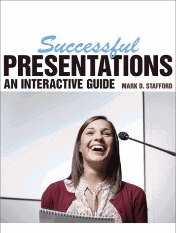 SUCCESSFUL PRESENTATIONS AN INTERACTIVE GUIDE