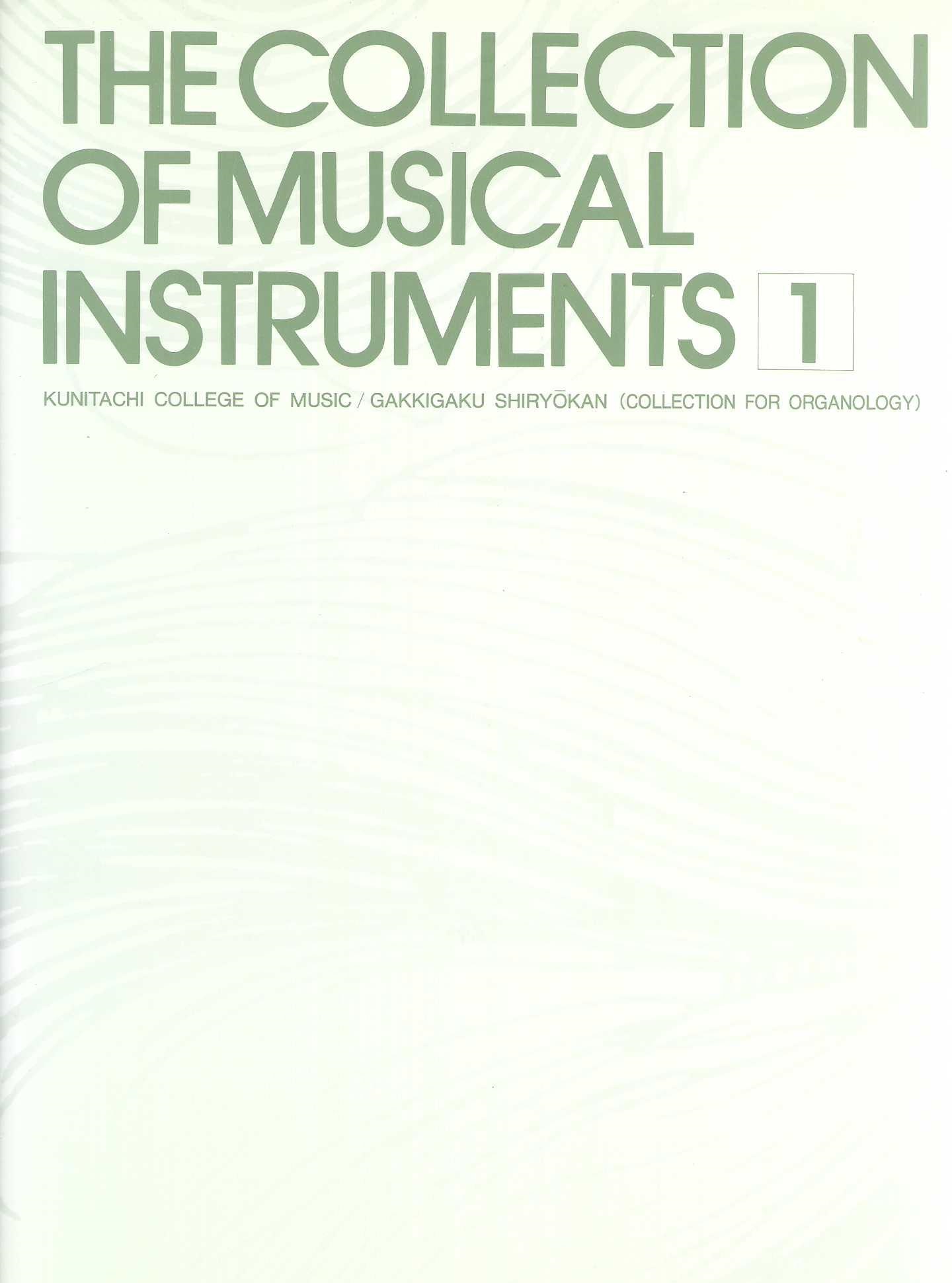 THE COLLECTION OF MUSICAL INSTRUMENTS 1