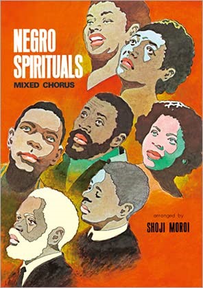 黒人霊歌　混声合唱曲集　NEGRO SPIRITUALS MIXED CHORUS 諸井昭二　編曲